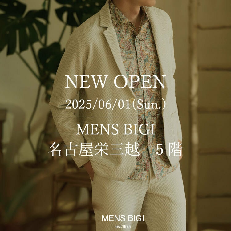 名古屋栄三越メンズビギ　NEWOPEN