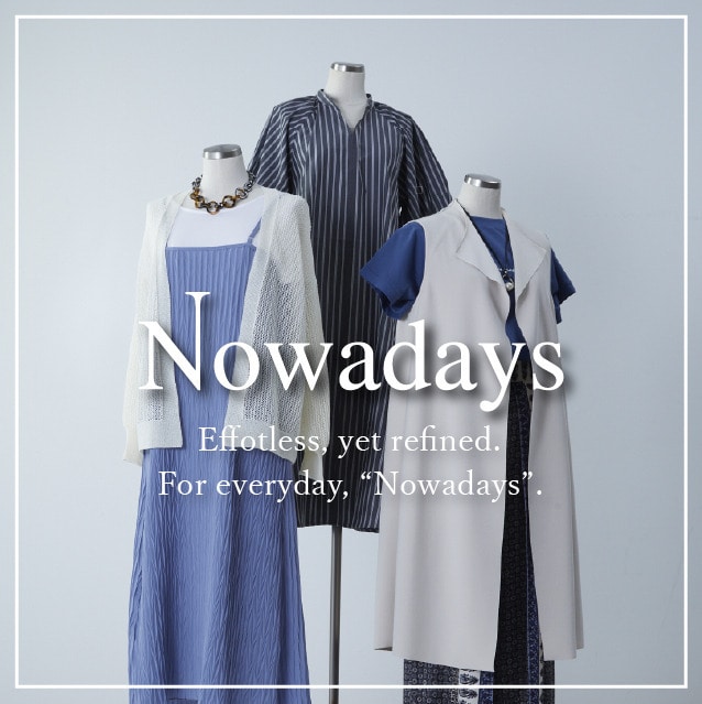 【一部アウトレット店舗限定】MEN’S BIGI発・レディースブランド「Nowadays」3/1より販売開始！