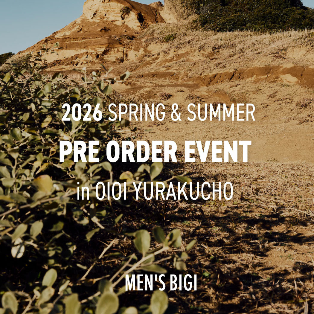 【MEN’S BIGI有楽町店】プレオーダー会開催のお知らせ