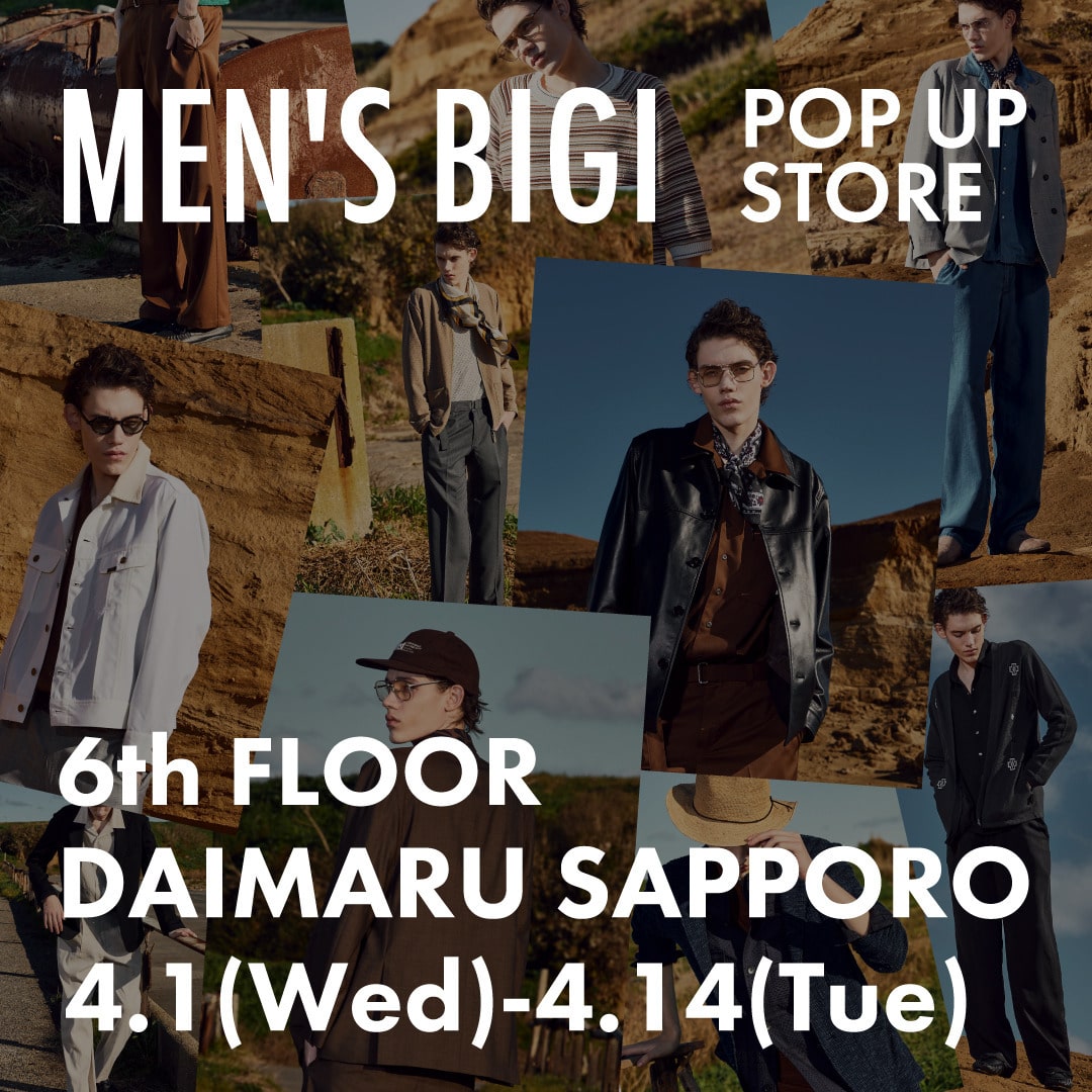 【MEN'S BIGI】POP UP SHOP 札幌大丸