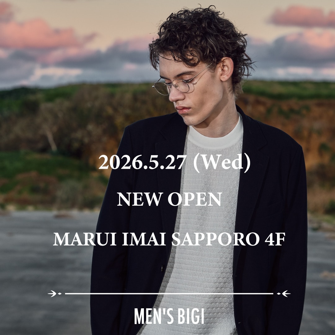 【MEN'S BIGI】丸井今井札幌店オープン！