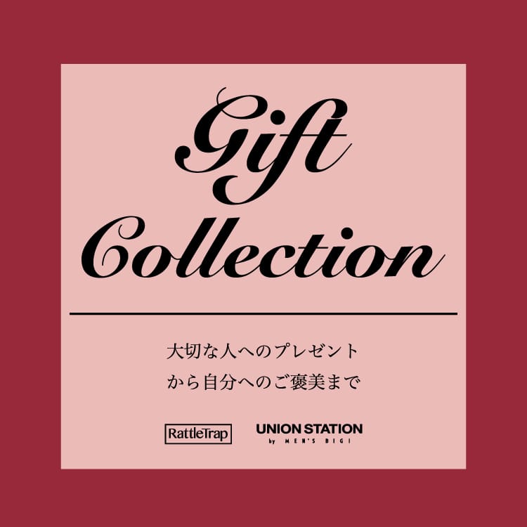 Gift Collection ～Rattle TrapとUNION STATIONが厳選するギフトアイテム～